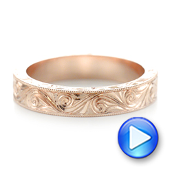 18k Rose Gold 18k Rose Gold Custom Hand Engraved Wedding Band - Video -  103286 - Thumbnail