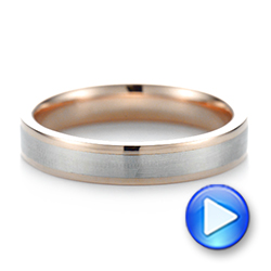  Platinum And 18k Rose Gold Platinum And 18k Rose Gold Custom Two-tone Wedding Band - Video -  103589 - Thumbnail