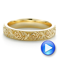 14k Yellow Gold Custom Floral Engraved Wedding Band - Video -  104206 - Thumbnail